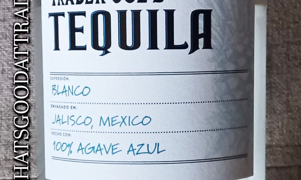 Trader Joe's Tequila: Budget-Friendly Agave Spirits
